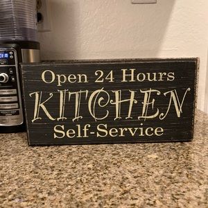 Kitchen sign Open 24 Hours Coffee sign